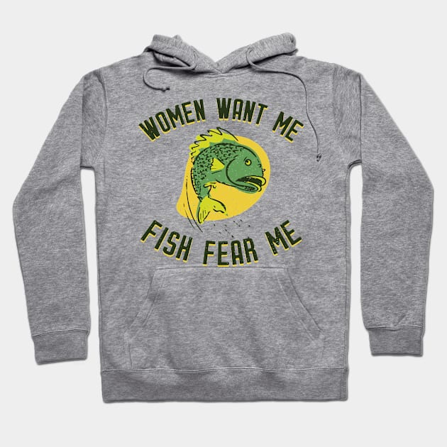 Women Want Me Fish Fear Me Hoodie by winstongambro